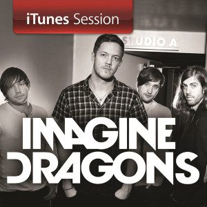 Imagine Dragons released a five-track iTunes Session that features acoustic takes on their hits plus a new song.  (Cover property of iTunes & Interscope Records)