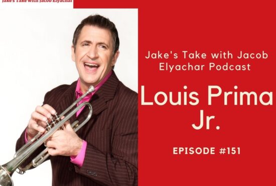 Bandleader Louis Prima, Jr. visited 'The Jake's Take with Jacob Elyachar Podcast.'