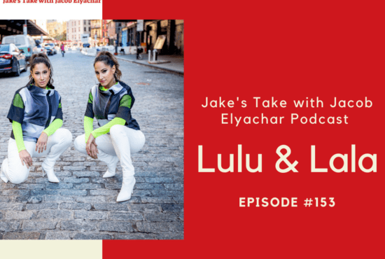 Lulu & Lala Jakes Take with Jacob Elyachar Podcast