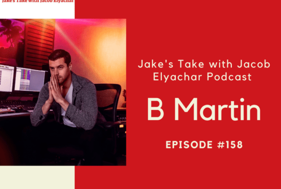 Music producer, songwriter and DJ Brendan "B" Martin visited 'The Jake's Take with Jacob Elyachar Podcast' to talk about his career.