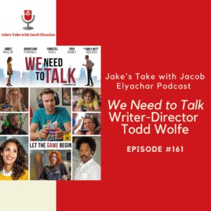 We Need to Talk Writer-Director Todd Wolfe