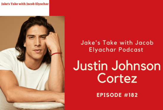 Justin Johnson Cortez Jakes Take with Jacob Elyachar Podcast