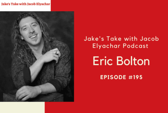 Eric Bolton Jake's Take with Jacob Elyachar Podcast