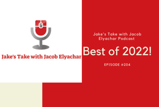 Jake's Take with Jacob Elyachar Best of 2022