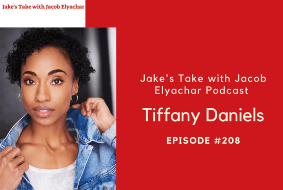 Actress and dancer Tiffany Daniels visited 'The Jake's Take with Jacob Elyachar Podcast.' She spoke about her involvement with 'General Hospital,' 'La La Land' & 'That Girl Lay Lay.'