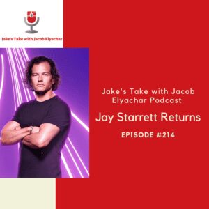 'The Challenge' fan favorite Jay Starrett visited 'The Jake's Take with Jacob Elyachar Podcast.'