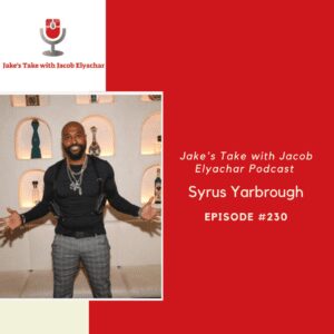 Reality TV OG Syrus Yarbrough visited 'Jake's Take with Jacob Elyachar Podcast' to talk about 'The Challenge' & RZA Entertainment.