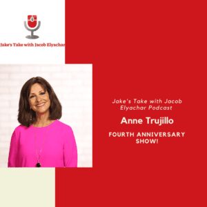 Jacob's mentor, Award-winning journalist and Denver7 anchor Anne Trujillo, helped celebrated the fourth anniversary of 'The Jake's Take with Jacob Elyachar Podcast' as she looked back at her almost 40 years career in broadcast news.