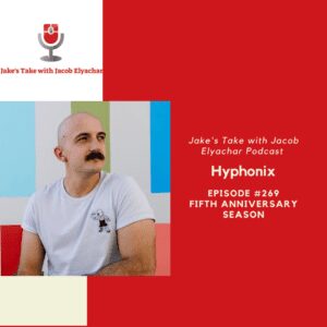 Live streaming icon Hyphonix visited 'The Jake's Take with Jacob Elyachar Podcast' to talk about brand building & life post Omegle.