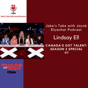'Canada's Got Talent' host Lindsay Ell visits 'The Jake's Take with Jacob Elyachar Podcast' to preview the upcoming season of 'CGT.'