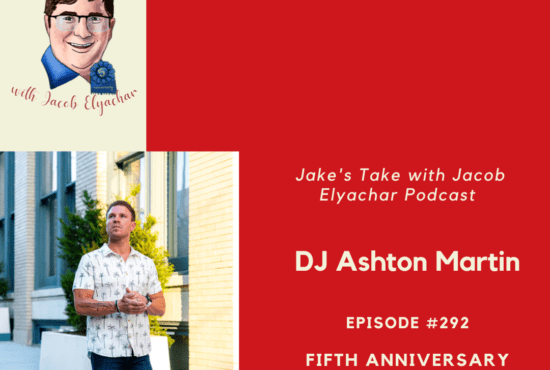DJ Ashton Martin returns to 'Jake's Take with Jacob Elyachar' & spoke about brand building, Sporting KC & the Tacos & Tequila Festival.