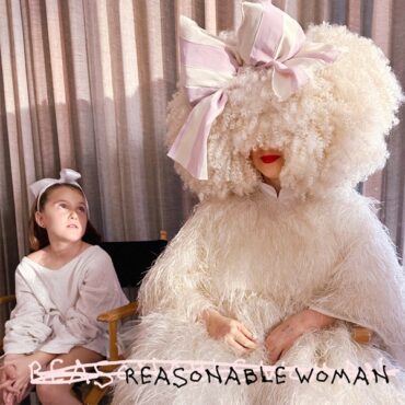 Sia's Reasonable Woman continues to cement her legacy as one of the music world's fantastic singer-songwriters and world builders. (Album cover property of Atlantic Records)