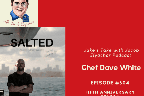 Chef Dave White spoke about his new cookbook: 'Salted' and 'Below Deck' experience on the latest 'Jake's Take with Jacob Elyachar Podcast.'