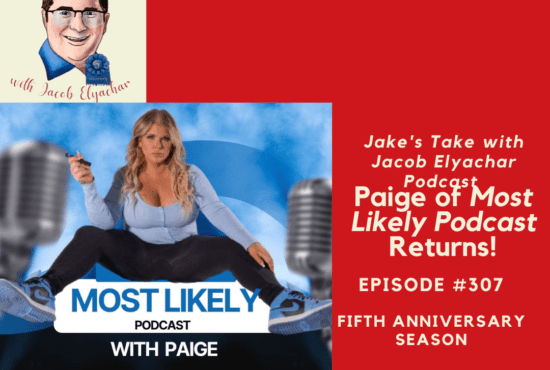 Paige of Most Likely Podcast & Queen of TikTok returns to 'The Jake's Take with Jacob Elyachar Podcast' to talk about podcast rebranding & previewed 'The Challenge: Battle of the Eras.'