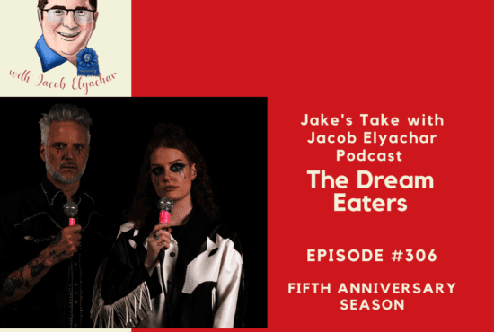 The Dream Eaters visited 'The Jake's Take with Jacob Elyachar Podcast.' The duo shared their origin story & the stories behind their songs.