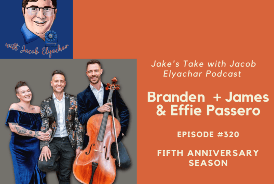 Branden + James and Effie Passero visited 'The Jake's Take with Jacob Elyachar Podcast' to preview their NYC concert and their latest venture, CelloVoci.