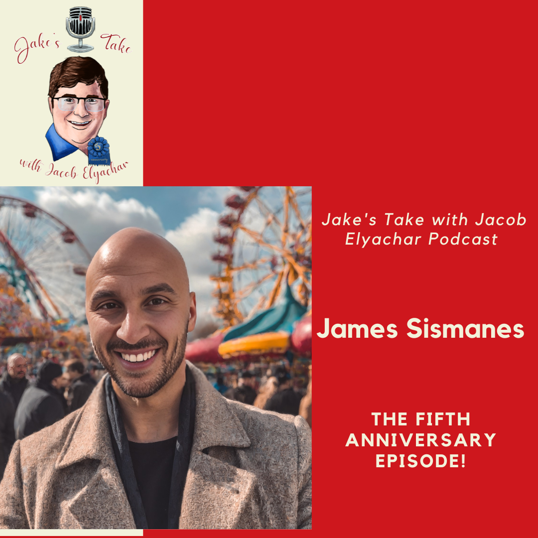 Creative superhero James Sismanes celebrated the fifth anniversary of 'The Jake's Take with Jacob Elyachar Podcast.' He spoke about his screenplays and children's book: 'The Marvellous Mullabaloos Only Wear Blue.'