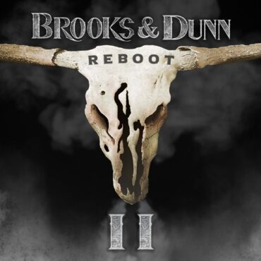 Reboot II introduces a new generation of fans to Brooks & Dunn while showcasing why the “Boot Scootin’ Boogie” duo should always be considered country royalty. (Album cover property of Sony Music Entertainment)