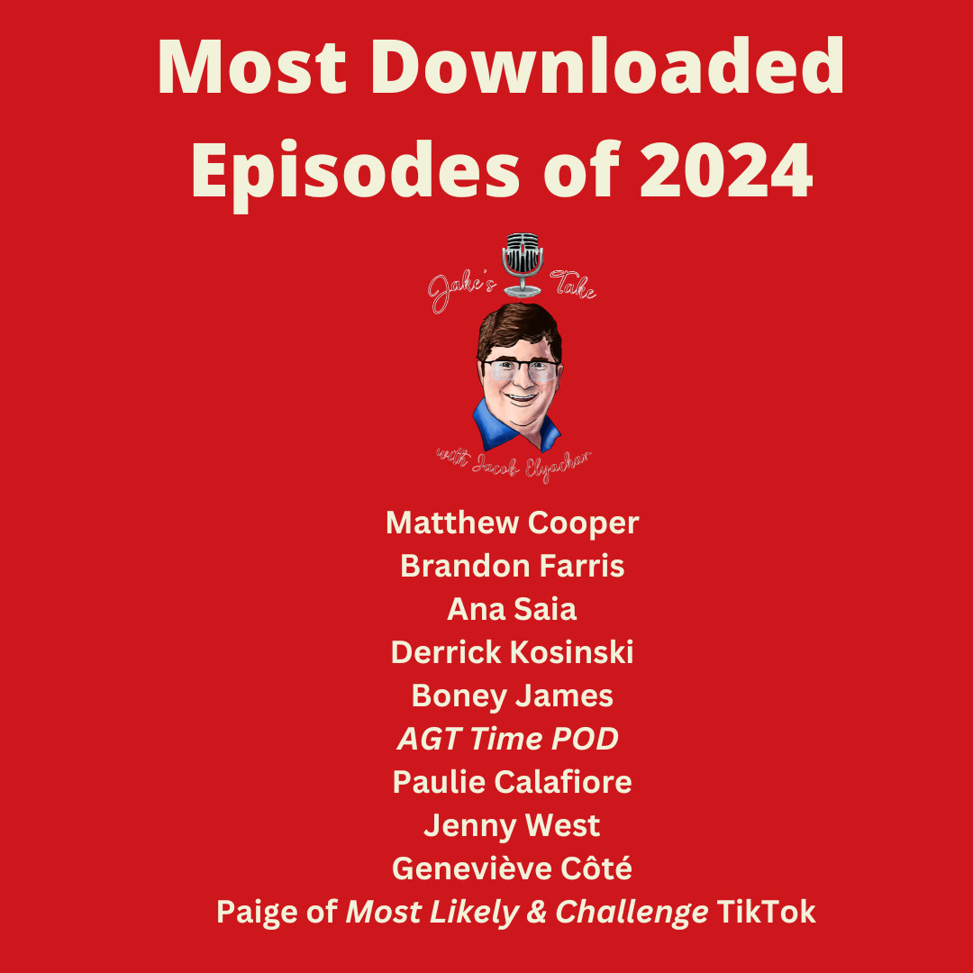 Here are the Top 10 downloaded episodes of 'The Jake's Take with Jacob Elyachar Podcast ' 2024!