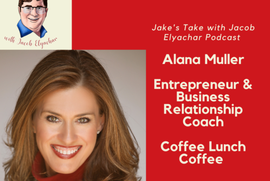 Entrepreneur & author Alana Muller spoke about Coffee Lunch Coffee & networking in the latest "Jake's Take with Jacob Elyachar" episode.