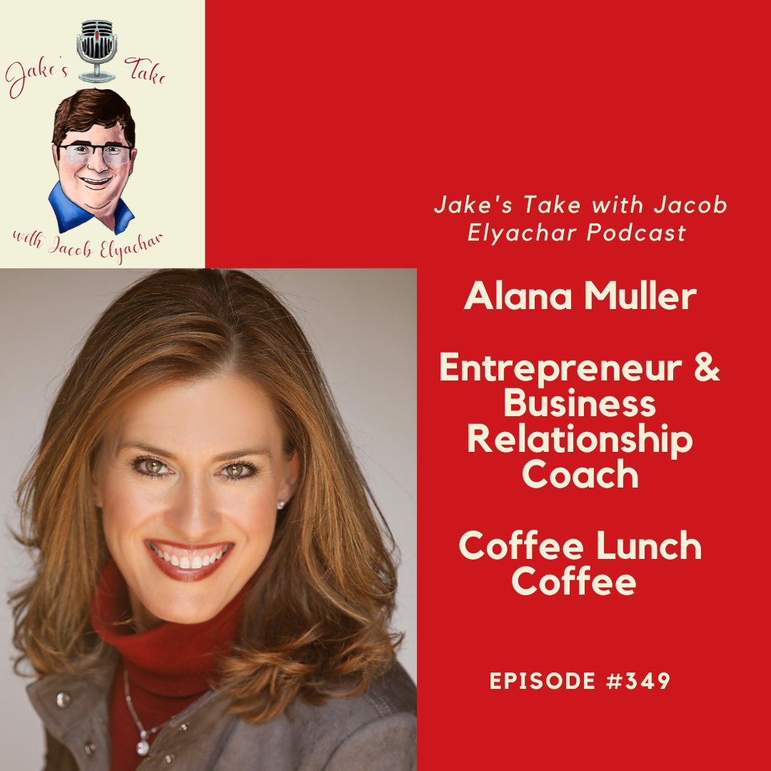 Entrepreneur & author Alana Muller spoke about Coffee Lunch Coffee & networking in the latest "Jake's Take with Jacob Elyachar" episode.