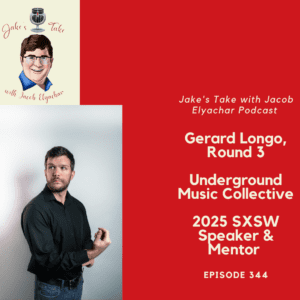 Underground Music Collective founder Gerard Longo returned for a third round interview on 'The Jake's Take with Jacob Elyachar Podcast.' He spoke about the tenth anniversary year of the Underground Music Collective, new book, and being a guest mentor at South by Southwest!