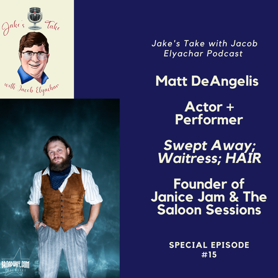 Broadway performer Matt DeAngelis spoke about performing in 'Swept Away' & 'Waitress' & starting Saloon Sessions in the latest podcast.