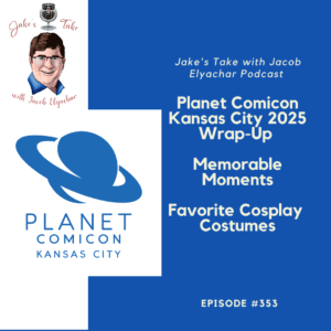 Jake's Take with Jacob Elyachar had the opportunity to cover Planet Comicon Kansas City's 2025 convention! Here are his takes on the show!