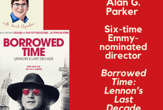 Six-time Emmy-nominated director Alan G. Parker spoke about 'Borrowed Time: Lennon's Last Decade' when he visited 'The Jake's Take with Jacob Elyachar Podcast.'