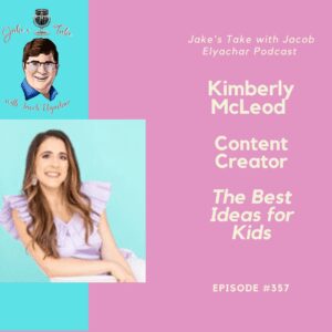 Best Ideas for Kids creator Kimberly McLeod visited the podcast and talked about getting the Today stamp of approval + shared Easter Baskets.