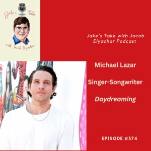 Singer-songwriter Michael Lazar previews his 'Daydreaming' EP & performing with Chris Evans during his childhood in the latest episode of 'The Jake's Take with Jacob Elyachar Podcast.'