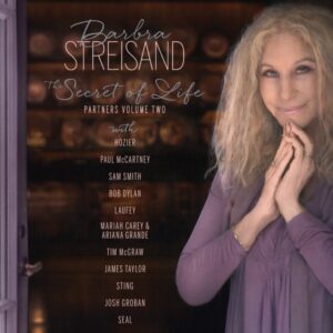 The Secret of Life: Partners, Volume Two remains classic Barbra and will satisfy both longtime fans and new listeners of the “The Way We Were” award-winning entertainer. (Album cover property of Sony Music Entertainment)