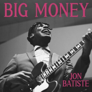 Jon Batiste's 'BIG MONEY' is a combination of lyrics and melodies will tug at listeners’ ears and command their attention. (Album cover property of Verve Records & Interscope Records)