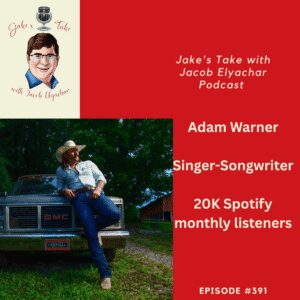 Country music artist Adam Warner spoke about the lessons he learned from Trace Atkins & shared stories behind Spotify-streamed songs when he visited 'The Jake's Take with Jacob Elyachar Podcast.'