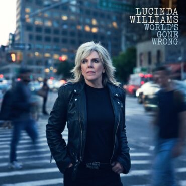 Lucinda Williams does an impeccable job pouring her outrage into her music, and World’s Gone Wrong is one of the top protest albums of the 2020s. (Album cover property of Highway 20 Records)