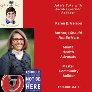 Author, Kansas City connector, & my mentor Karen B. Gerson visited the podcast to talk about her powerful memoir: 'I Should Not Be Here.'