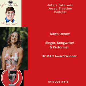 Singer, songwriter, & performer Dawn Derow spoke about performing & her single, "Everything's Gonna Be Alright," in the latest episode of 'Jake's Take with Jacob Elyachar Podcast.'