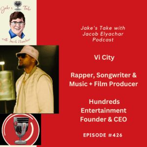 Rapper & producer Vi City shared Hundreds Entertainment's origin story & his songs being featured in 'Empire' & 'Entourage' on 'The Jake's Take with Jacob Elyachar Podcast.'