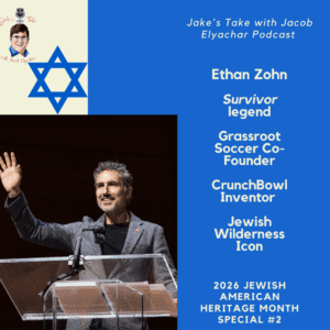 'Survivor' champion Ethan Zohn returned to talk about the series' 50th season & previewed Grassroot Soccer's involvement with the 2026 FIFA World Cup in the special Jewish American Heritage Month edition of Jake's Take with Jacob Elyachar Podcast.