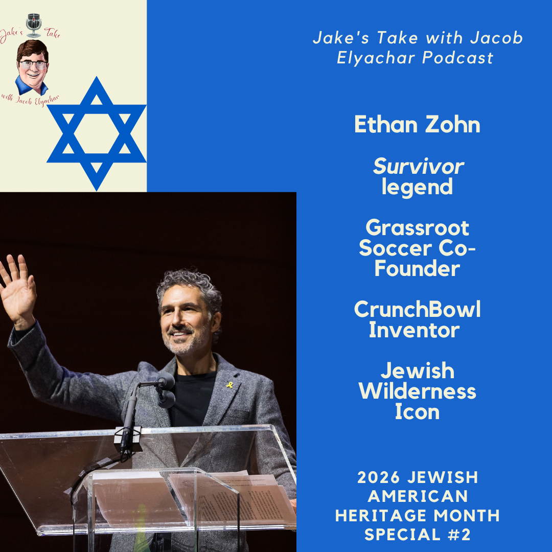 'Survivor' champion Ethan Zohn returned to talk about the series' 50th season & previewed Grassroot Soccer's involvement with the 2026 FIFA World Cup in the special Jewish American Heritage Month edition of Jake's Take with Jacob Elyachar Podcast.
