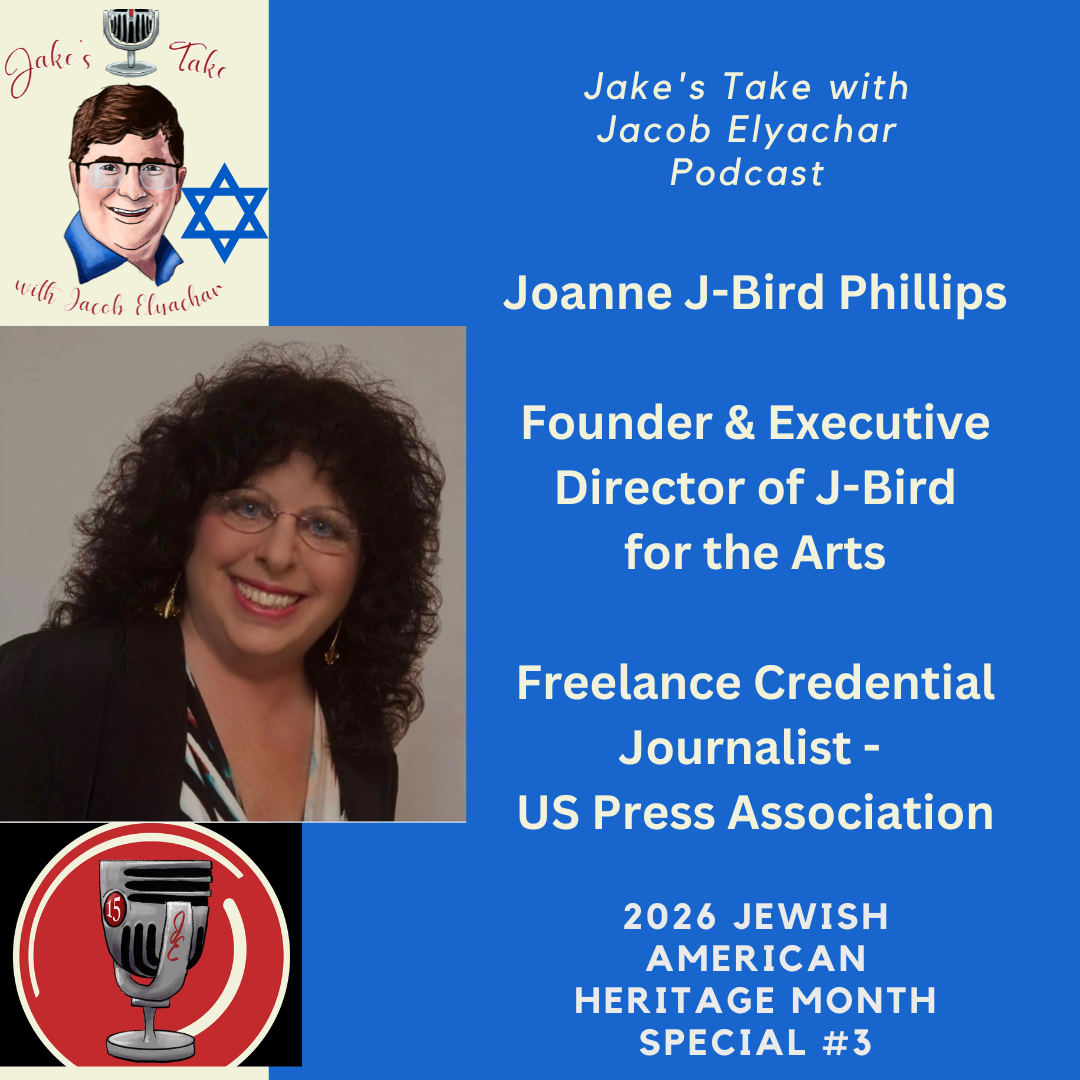 My mentor, Joanne "J-Bird" Phillips, dropped by for the latest Jewish American Heritage Month episode & talked about J-Bird for the Arts on the latest edition of 'Jake's Take with Jacob Elyachar Podcast.'