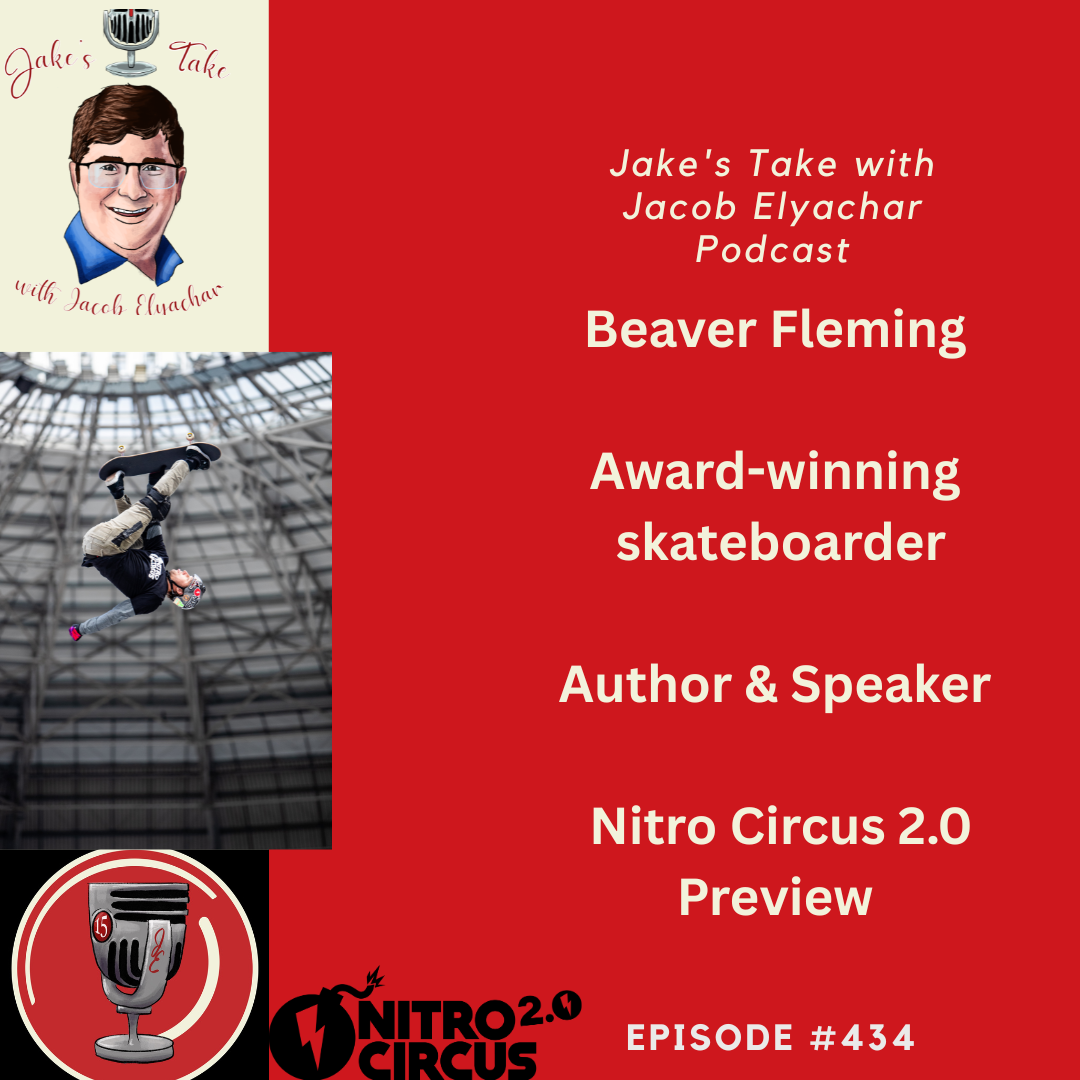 Award-winning skateboarder Beaver Fleming previewed the highly anticipated Nitro Circus 2.0 Tour on the latest episode of Jake's Take with Jacob Elyachar Podcast.