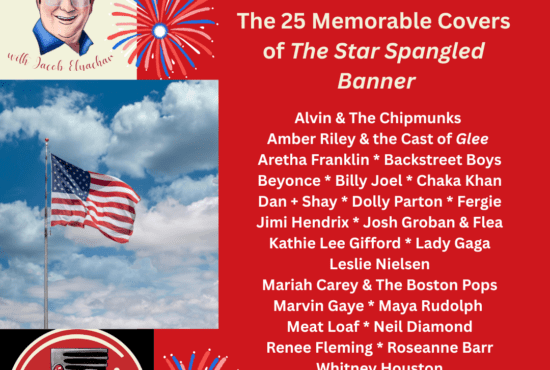 Aretha Franklin, Backstreet Boys, Dan + Shay, Lady Gaga, Leslie Nielsen & Whitney Houston headline Jake's Take with Jacob Elyachar's Best Star-Spangled Banner covers.