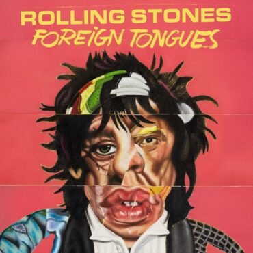The Rolling Stones’ Foreign Tongues serves as a roadmap for veteran musicians not only as they hit their twilight but also as a showcase that they still have it. (Album cover property of Polydor Records)