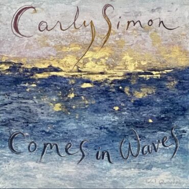 Carly Simon's Comes in Waves is a true masterclass! (Album cover property of Carly Simon)