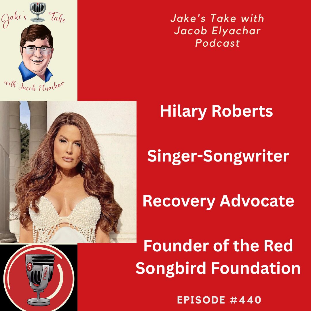Recording artist & Red Songbird Foundation founder Hilary Roberts visited 'The Jakes Take with Jacob Elyachar Podcast.'