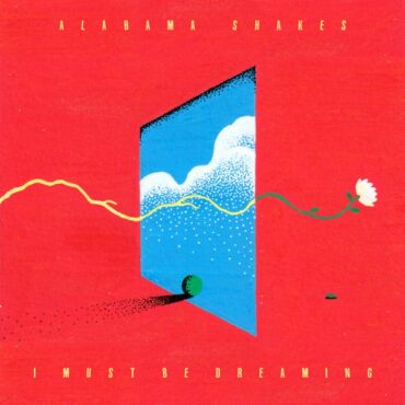 Alabama Shakes' I Must Be Dreaming will leave listeners in a satisfying trance. This is the perfect comeback record! (Album cover property of Limestone Listening Club & Island Records)
