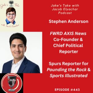 FRWD AXIS News co-founder Stephen Anderson spoke about covering the Biden & Trump White Houses, the San Antonio Spurs & AGT during his visit to Jake's Take with Jacob Elyachar