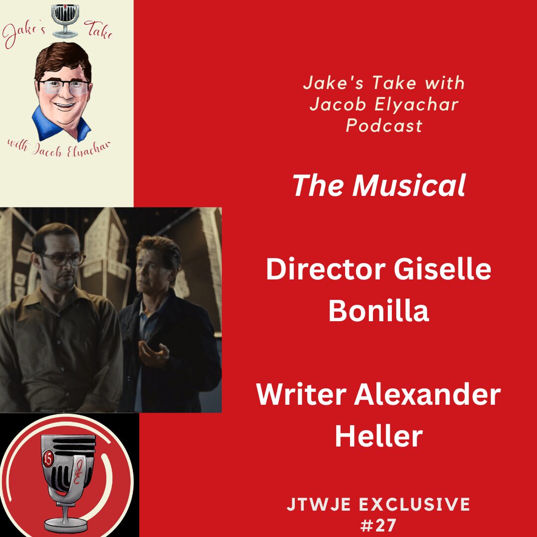 'The Musical' director Giselle Bonilla & writer Alexander Heller spoke about the middle school dark comedy starring Will Brill & Rob Lowe in this exclusive edition of 'Jake's Take with Jacob Elyachar Podcast.'