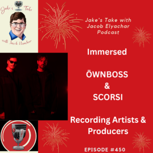 EDM superstars OWNBOSS & Scorsi spoke about their latest project, Immersed, & the genre's future on the 450th podcast episode of the Jake's Take with Jacob Elyachar Podcast.